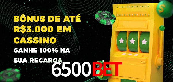 6500Bet melhor bônus de depósito